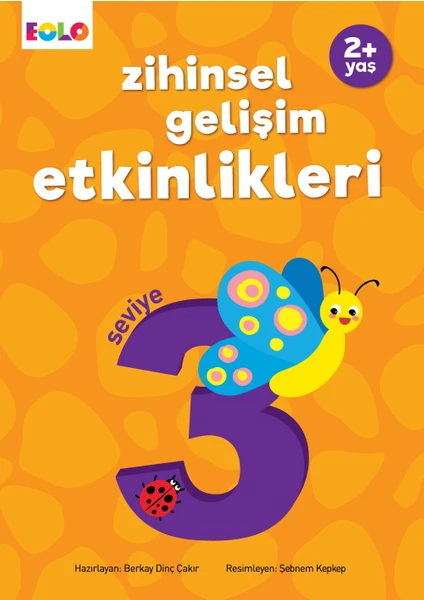 2+ Yaş Zihinsel Gelişim Etkinlikleri – Seviye 3 - Berkay Dinç Çakır