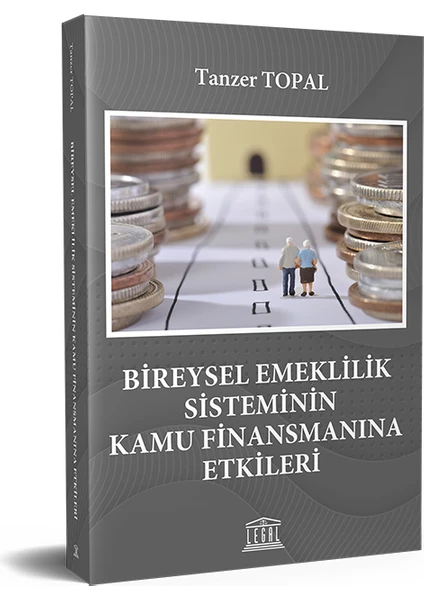 Bireysel Emeklilik Sisteminin Kamu Finansmanına Etkileri