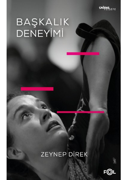 Başkalık Deneyimi - Zeynep Direk