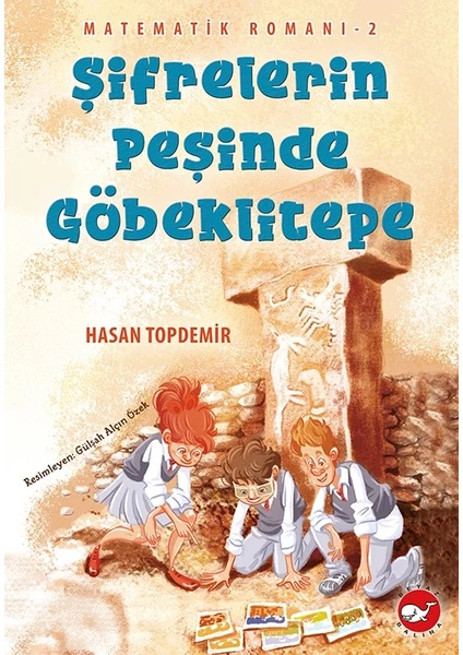 Matematik Romanı-2 Şifrelerin Peşinde Göbeklitepe - Hasan Topdemir