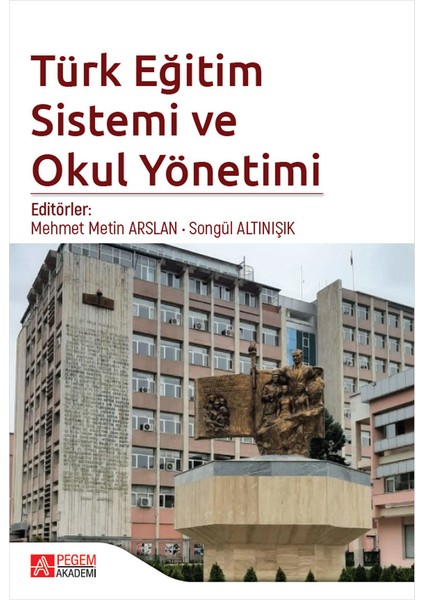 Türk Eğitim Sistemi ve Okul Yönetimi - Sevilay Şahin