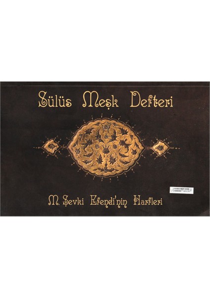 Sülüs Meşk Defteri M. Şevki Efendi'nin Harfleri 17X26,7 cm