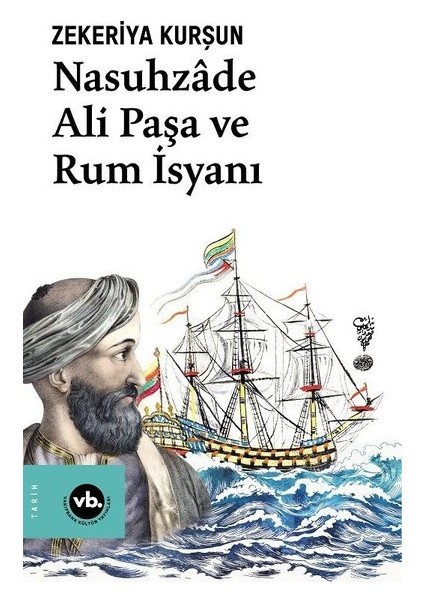 Nasuhzade Ali Paşa ve Rum Isyanı - Zekeriya Kurşun