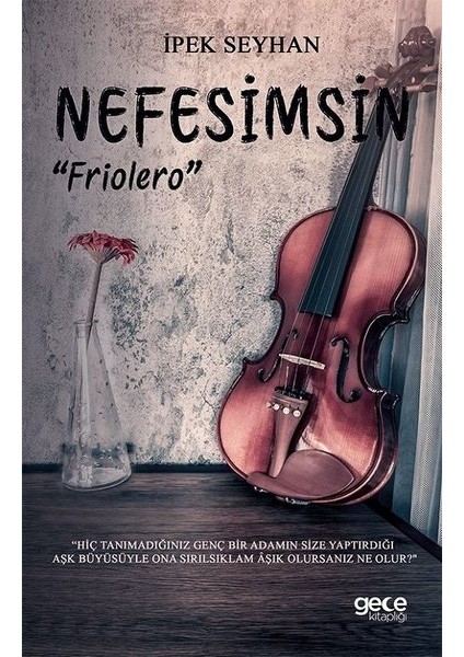 Nefesimsin “friolero” - Ipek Seyhan
