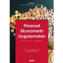 Seçkin Yayıncılık Finansal Ekonometri Uygulamaları Kavram – Teori – Uygulama