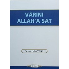 Vârını Allah'a Sat - Şemseddin Yeşil