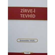 Zirve-I Tevhid - Şemseddin Yeşil