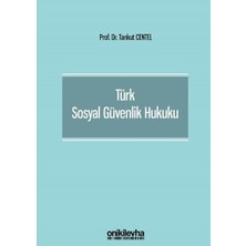 Türk Sosyal Güvenlik Hukuku - Tankut Centel