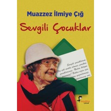 Muazzez Ilmiye Çığ'dan Tüm Çocuklara