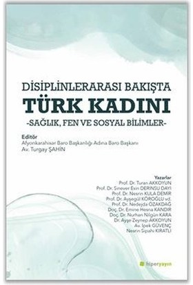 Disiplinlerarası Bakışta Türk Kadını - Turgay Şahin