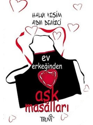 Ev Erkeğinden Aşk Masalları