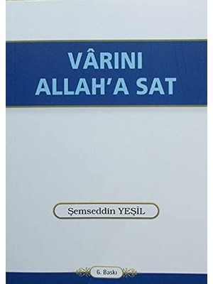 Vârını Allah'a Sat - Şemseddin Yeşil