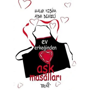 Ev Erkeğinden Aşk Masalları