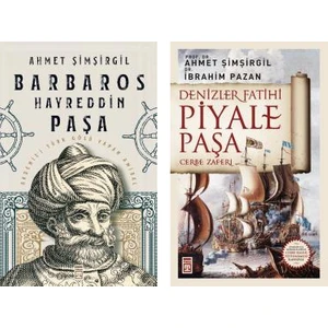 Timaş Yayınları Ahmet Şimşirgil Seti / Barbaros Hayreddin Paşa - Denizler Fatihi Piyale Paşa