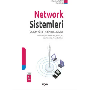 Seçkin Yayıncılık Network Sistemleri Osı Modeli ¦ Ipv4 ve Ipv6 – Wifi Wimax Lte ¦ Siber Güvenliğin Temel Özellikleri