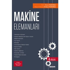 Seçkin Yayıncılık Makine Elemanları Kavram – Uygulama – Tasarım