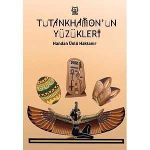 Tutankhamon'un Yüzükleri - Handan Haktanır