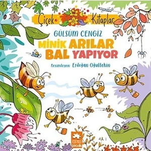 Minik Arılar Bal Yapıyor - Gülsüm Cengiz