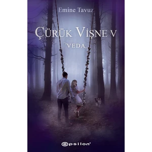 Çürük Vişne 5 - Emine Tavuz