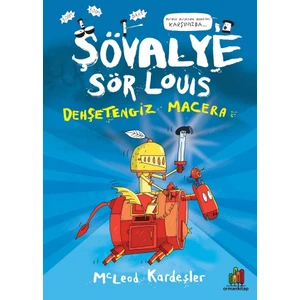 Şövalye Sör Louis: Dehşetengiz Macera - Mcleod Kardeşler