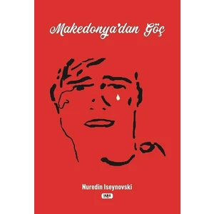 Makedonya'dan Göç - Nuredin Iseynovski