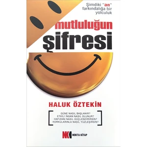 Mutluluğun Şifresi - Haluk Öztekin
