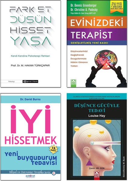 Evinizdeki Terapist - Fark Et Düşün Hisset Yaşa - İyi Hissetmek - Düşünce Gücüyle Tedavi - 4 Kitap