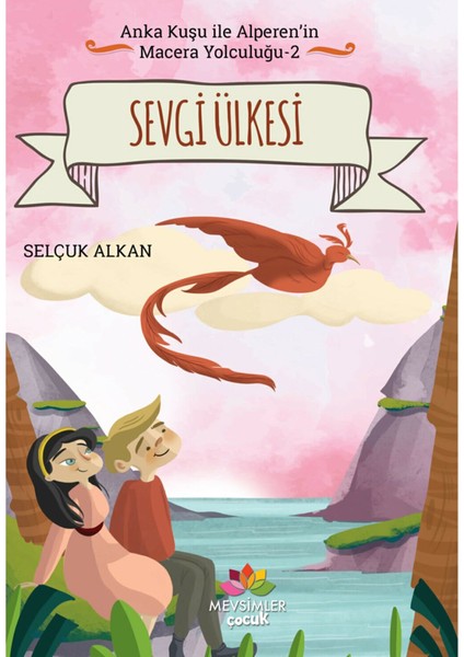 Anka Kuşu ile Alperen'in Macera Yolculuğu Serisi (5 Kitap) - Selçuk Alkan indirimleri
