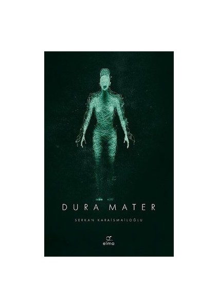 Dura Mater - Serkan Karaismailoğlu