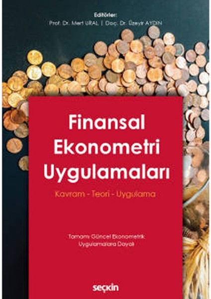 Finansal Ekonometri Uygulamaları Kavram – Teori – Uygulama