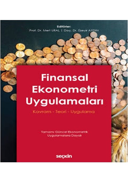 Finansal Ekonometri Uygulamaları Kavram – Teori – Uygulama