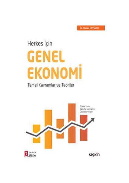 Herkes İçin Genel Ekonomi Temel Kavramlar ve Teoriler