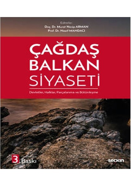 Çağdaş Balkan Siyaseti Devletler Halklar Parçalanma ve Bütünleşme