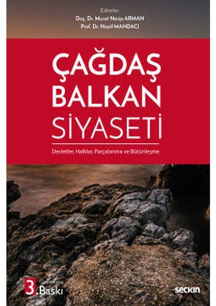 Çağdaş Balkan Siyaseti Devletler Halklar Parçalanma ve Bütünleşme fiyatları