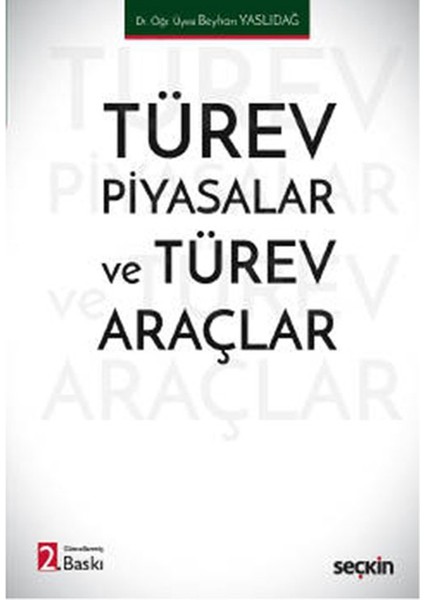 Türev Piyasalar ve Türev Araçlar