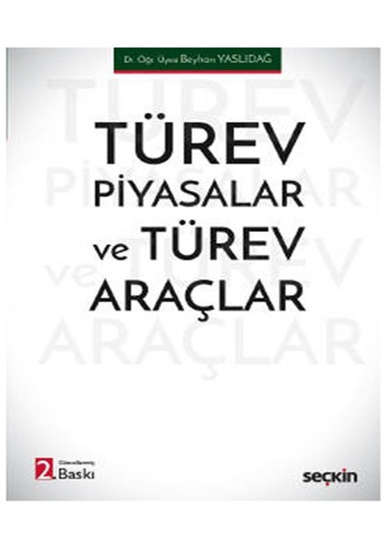 Türev Piyasalar ve Türev Araçlar