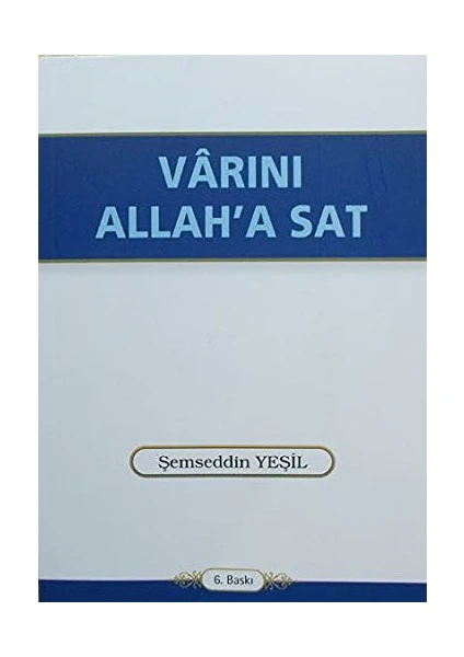 Vârını Allah'a Sat - Şemseddin Yeşil