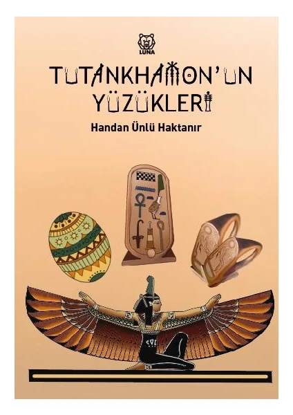 Tutankhamon'un Yüzükleri - Handan Haktanır