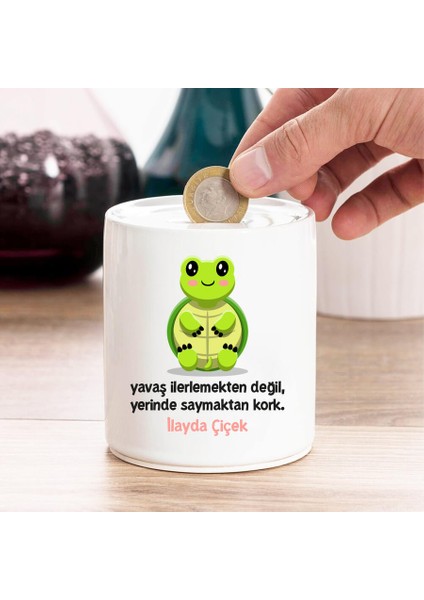 Yavaş Ilerlemekten Değil Yerinde Saymaktan Kork Kumbara