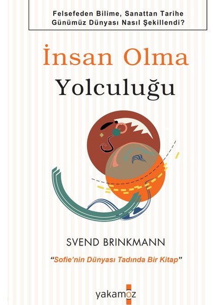 Insan Olma Yolculuğu - Svend Brinkmann