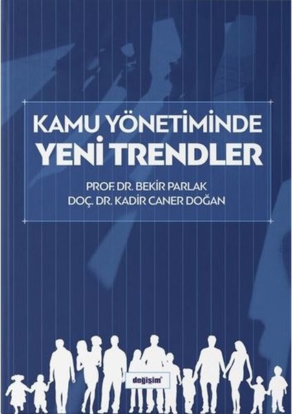 Kamu Yönetiminde Yeni Trendler - Bekir Parlak