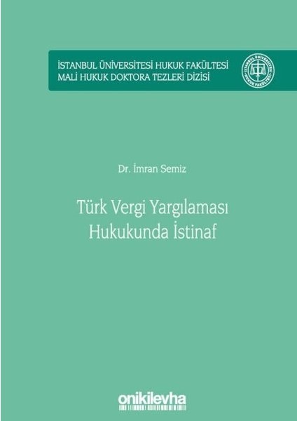 Türk Vergi Yargılaması Hukukunda Istinaf - Imran Semiz