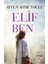 Elif Ben - Ayten Ahmetoğlu 1
