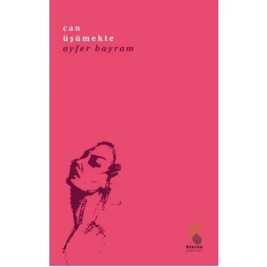 Can Üşümekte - Ayfer Bayram