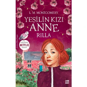 Yeşilin Kızı Anne 8 – Rilla - L. M. Montgomery