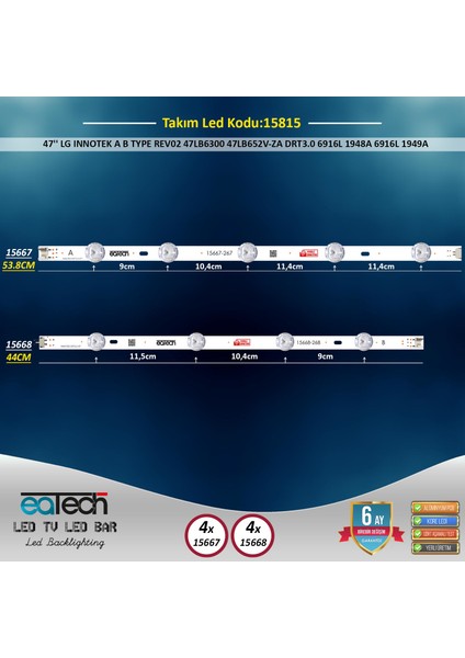 Takım Led-15 (4X267-4X268) 47 Lg Innotek A B Type REV02 47LB6300 47LB652V-ZA Drt3.0 6916L 1948A 6916L 1949A