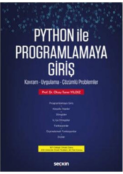 Python ile Programlamaya Giriş Kavram – Uygulama – Çözümlü Problemler - Olcay Taner Yıldız
