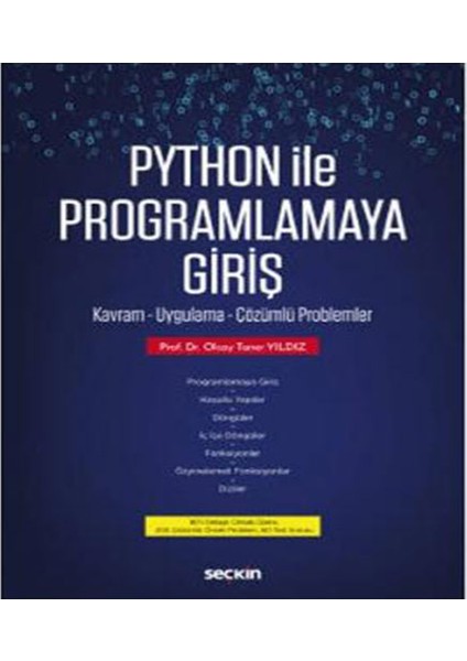 Python ile Programlamaya Giriş Kavram – Uygulama – Çözümlü Problemler - Olcay Taner Yıldız