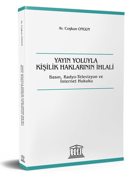 Yayın Yoluyla Kişilik Haklarının İhlali