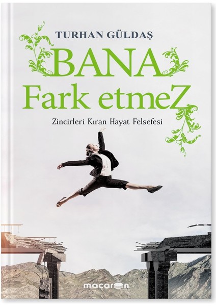 Zen Turhan Güldaş Kitapları Seti (Yaşam Sihirbazı-Bana Fark Etmez-Süper Çocuk Yetiştirmenin Sırları-Bugün Daha Mükemmel Bizi Yaratıyoruz) - Turhan Güldaş